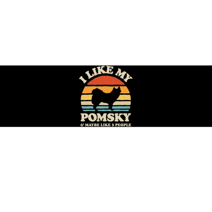 I Like My Pomsky And Maybe Like 3 People Dog Lover Retro Bumper Sticker