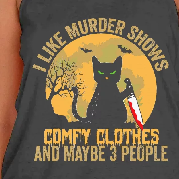 I Like Murder Shows Comfy Clothes And Maybe 3 People Cat Women's Knotted Racerback Tank