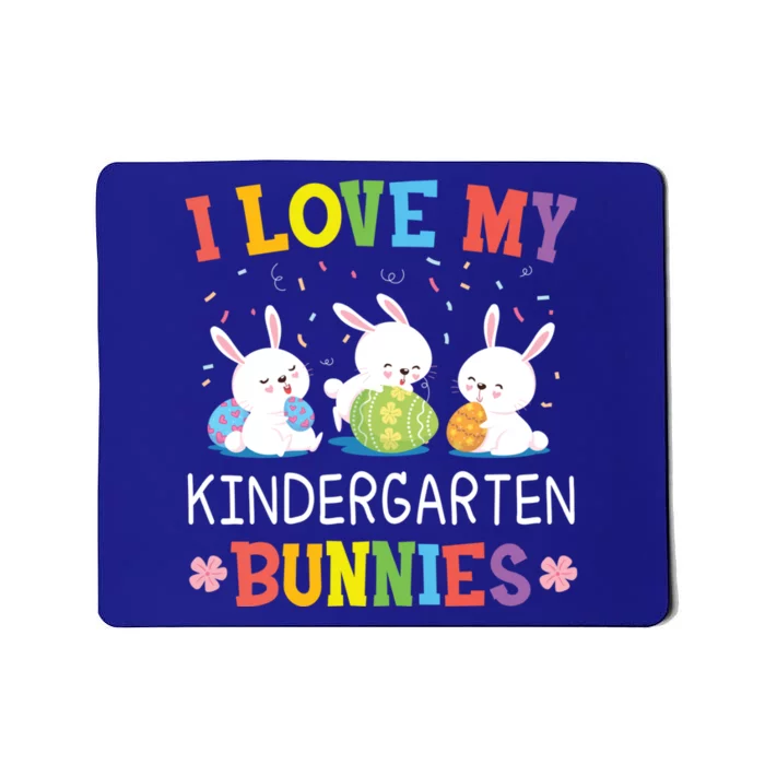 I Love My Kindergarten Bunnies Teacher Easter Day Cool Gift Mousepad