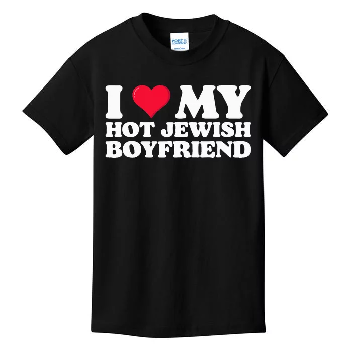 I Love My Hot Jewish Boyfriend I Heart My Hot Jewish Kids T-Shirt