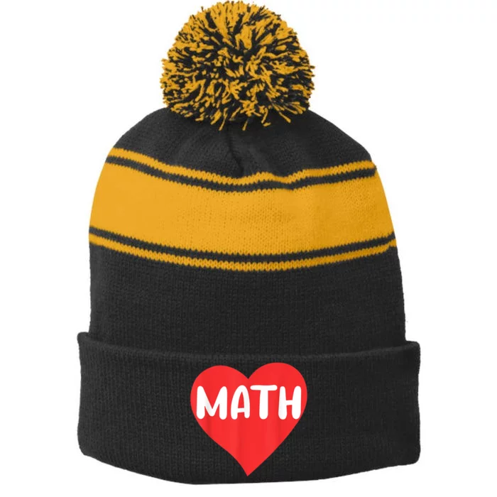 I Love Math School University Algebra Funny Mathematics Stripe Pom Pom Beanie