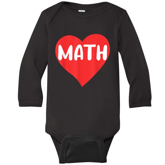 I Love Math School University Algebra Funny Mathematics Baby Long Sleeve Bodysuit