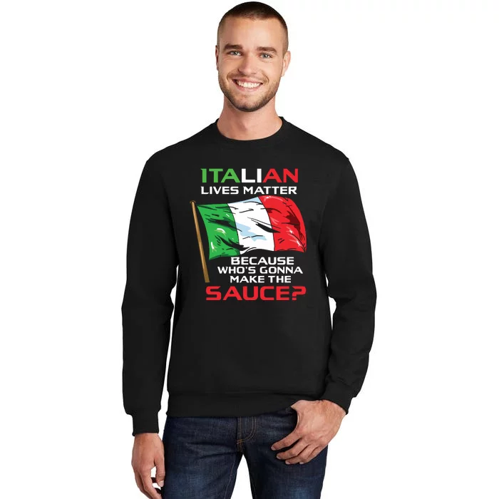 Italian Lives Matter Funny Italian Funny Italy Sweatshirt