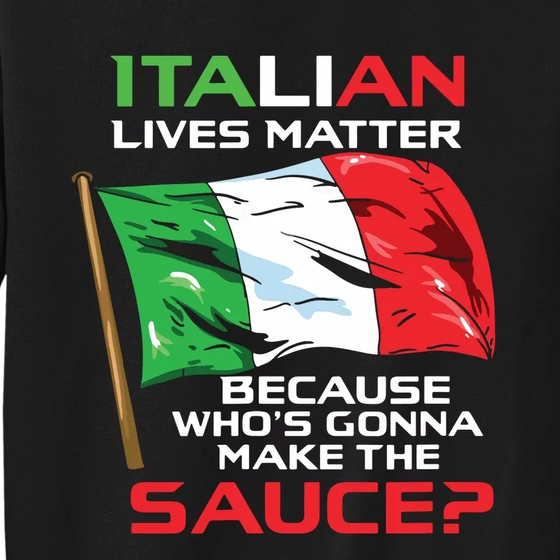 Italian Lives Matter Funny Italian Funny Italy Sweatshirt