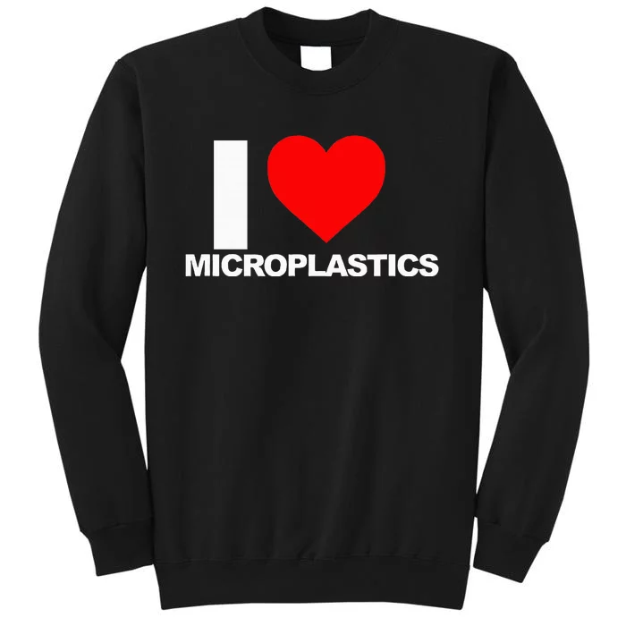 I Love Microplastics Sweatshirt