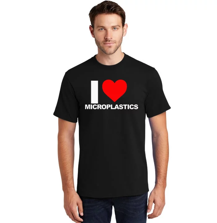 I Love Microplastics Tall T-Shirt