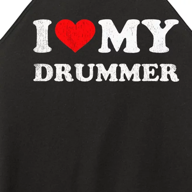 I Love My Drummer I Heart My Drummer Apparel Women’s Perfect Tri Rocker Tank