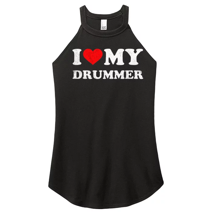 I Love My Drummer I Heart My Drummer Apparel Women’s Perfect Tri Rocker Tank