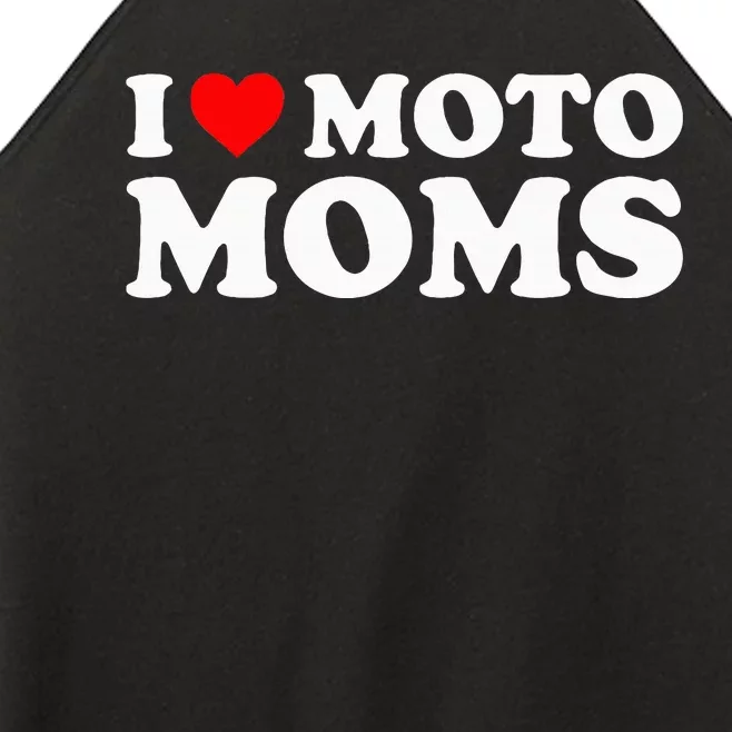 I Love Moto Moms Women’s Perfect Tri Rocker Tank