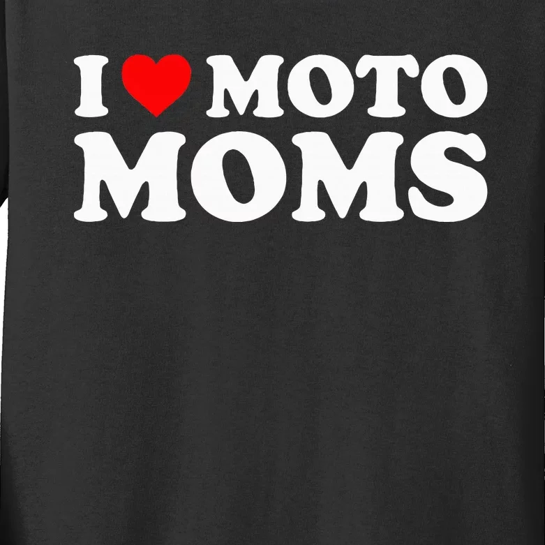 I Love Moto Moms Kids Long Sleeve Shirt