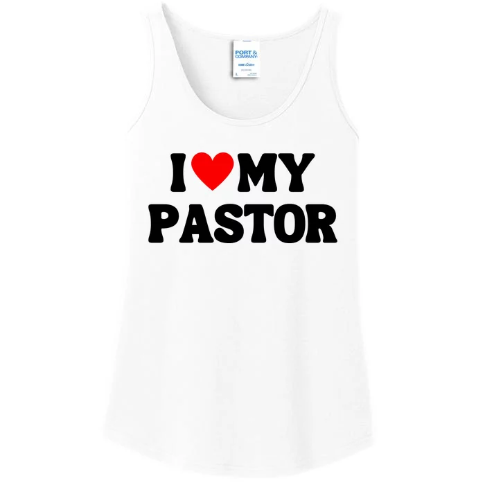 I Love My Pastor Ladies Essential Tank