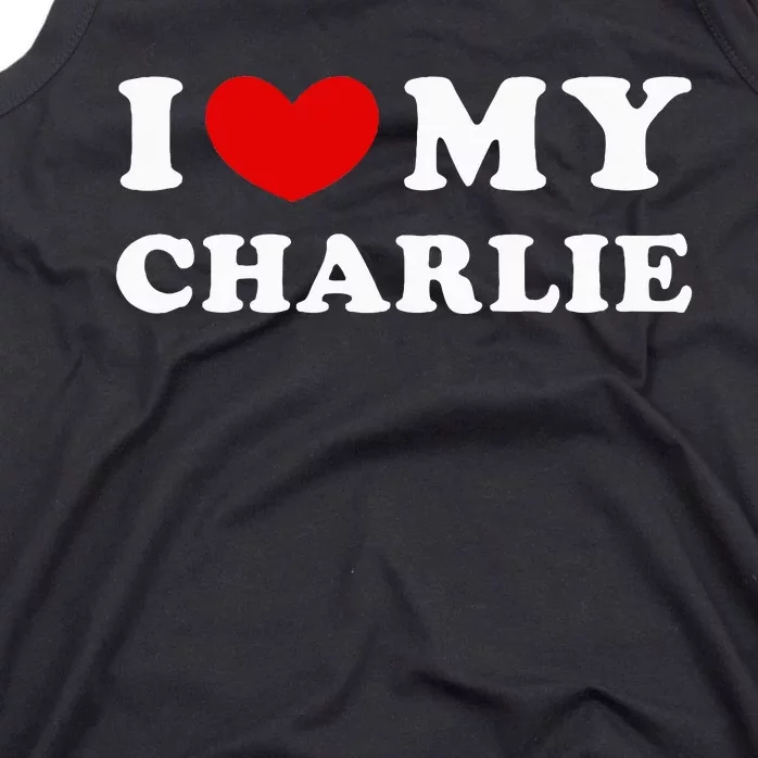 I Love My Charlie Tank Top