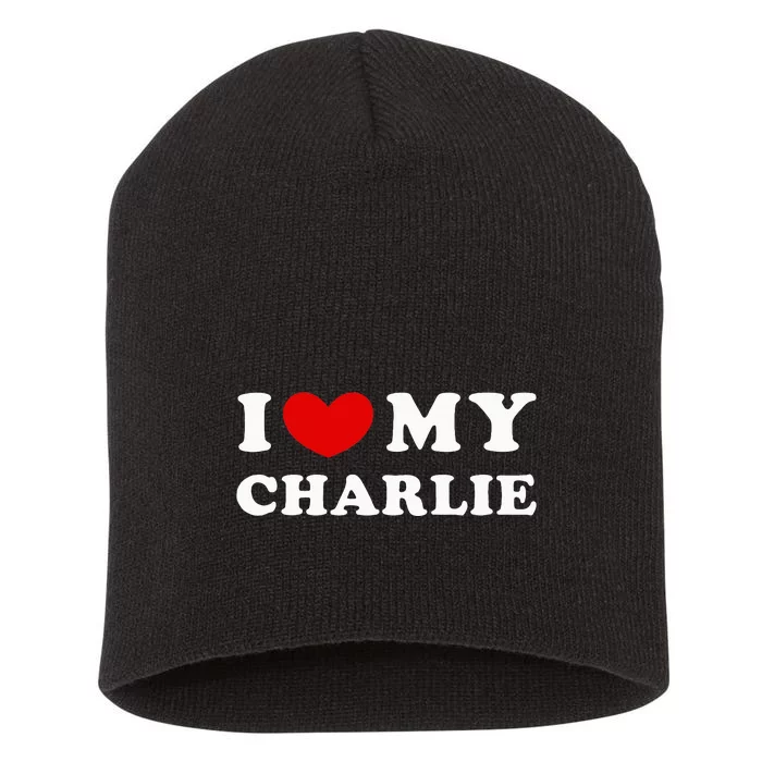 I Love My Charlie Short Acrylic Beanie