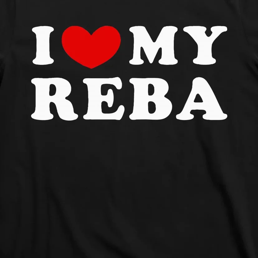 I Love My Reba T-Shirt