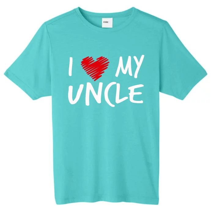 I Love My Uncle Valentines Outfit Matching Oncle Family Gift ChromaSoft Performance T-Shirt