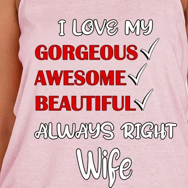 I Love My Gorgeous Awesome Beautiful Always Right Wife Gift Women's Knotted Racerback Tank