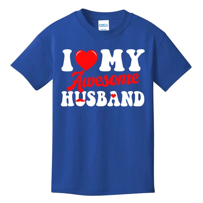 I Love My Awesome Husband Valentines Day Matching Couples Gift Kids T-Shirt