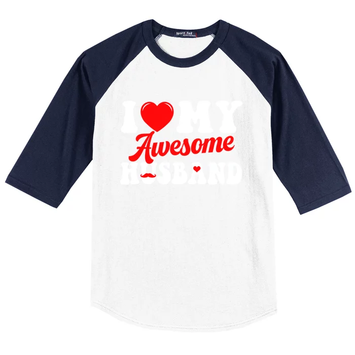 I Love My Awesome Husband Valentines Day Matching Couples Gift Baseball Sleeve Shirt