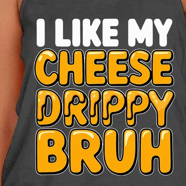 I Like My Cheese Drippy Bruh Pop Culture Women's Knotted Racerback Tank