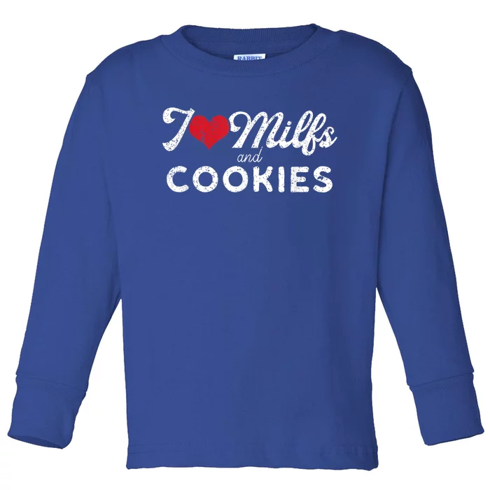 I Love Milfs And Cookies Gift Funny Cougar Lover Joke Gift Toddler Long Sleeve Shirt