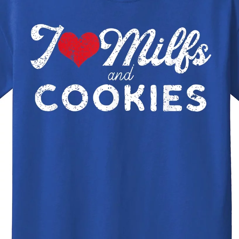 I Love Milfs And Cookies Gift Funny Cougar Lover Joke Gift Kids T-Shirt