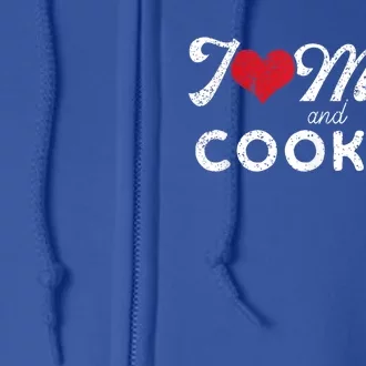 I Love Milfs And Cookies Gift Funny Cougar Lover Joke Gift Full Zip Hoodie