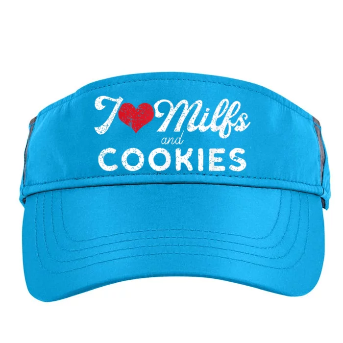 I Love Milfs And Cookies Gift Funny Cougar Lover Joke Gift Adult Drive Performance Visor