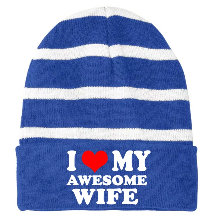 I Love My Wife Awesome Love I Love My Wife Awesome Wife Gift Striped Beanie with Solid Band