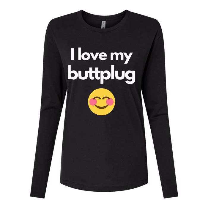 I love my buttplug Womens Cotton Relaxed Long Sleeve T-Shirt