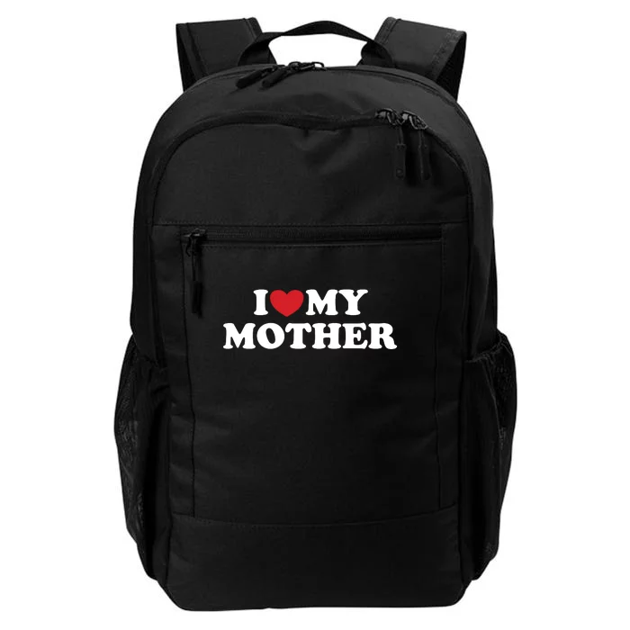 I Love My Mother Daily Commute Backpack