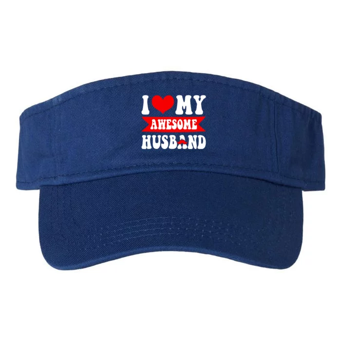 I Love My Awesome Husband Valentine's Day Matching Couple Gift Valucap Bio-Washed Visor