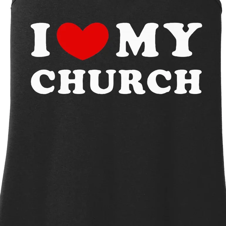 I Love My Church Ladies Essential Tank