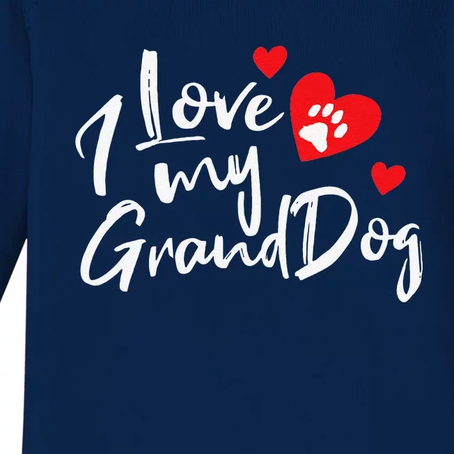 I Love My Granddogs Funny Dog Lovers Grandparent Gift Baby Long Sleeve Bodysuit