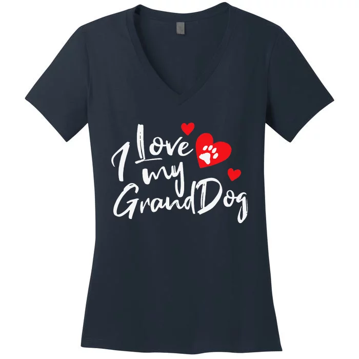 I Love My Granddogs Funny Dog Lovers Grandparent Gift Women's V-Neck T-Shirt