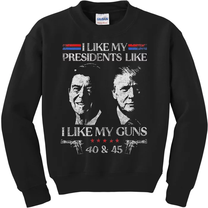 I Like My Presidents Like I Like My Guns 40 45 Kids Sweatshirt