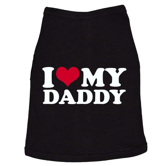 I Love My Daddy Doggie Tank