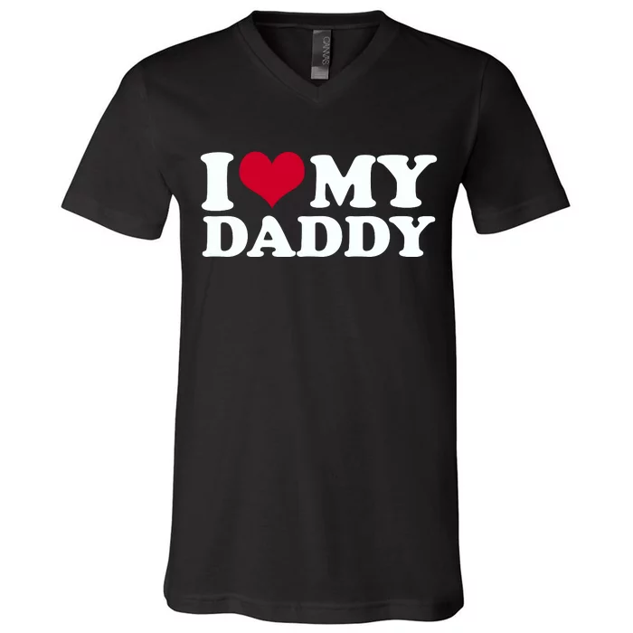 I Love My Daddy V-Neck T-Shirt