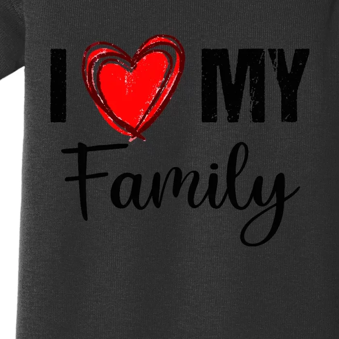 I Love My Family Relatives Party Families Reunion Baby Bodysuit