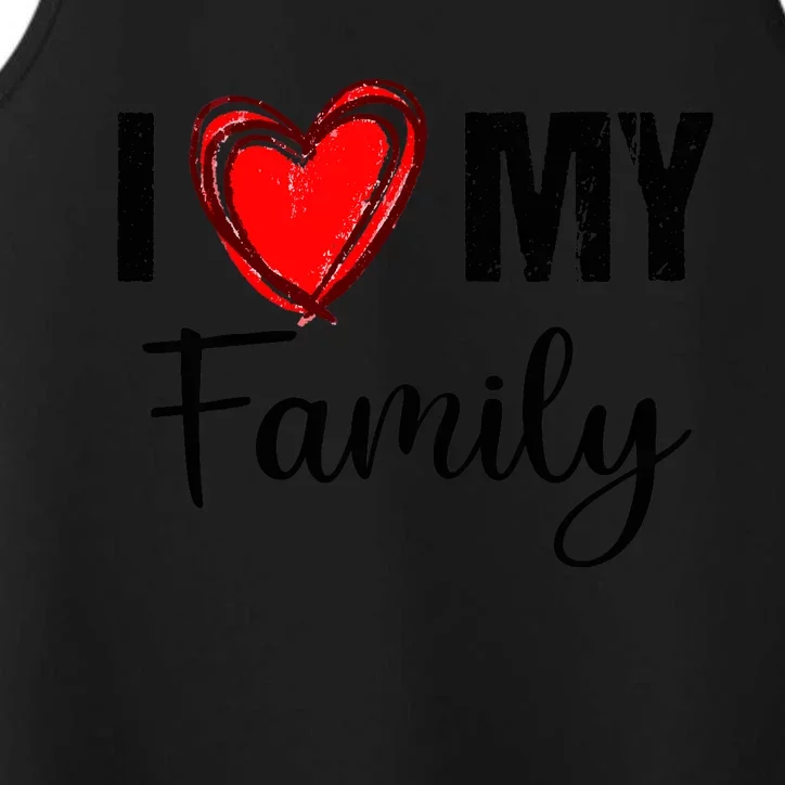 I Love My Family Relatives Party Families Reunion Performance Tank