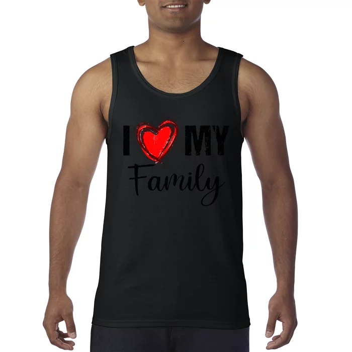 I Love My Family Relatives Party Families Reunion Tank Top