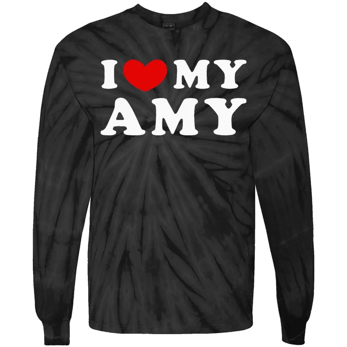 I Love My Amy I Heart My Amy Tie-Dye Long Sleeve Shirt