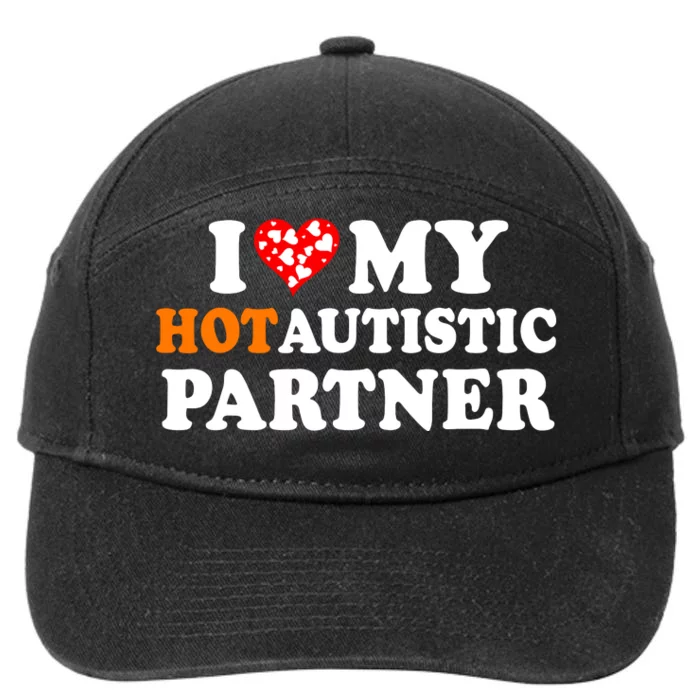 I Love My Hot Autistic Partner Cute Valentines Day 7-Panel Snapback Hat