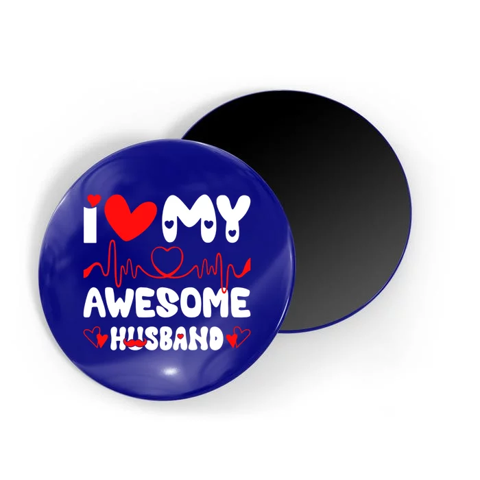 I Love My Awesome Husband Valentine's Day Matching Couple Gift Magnet