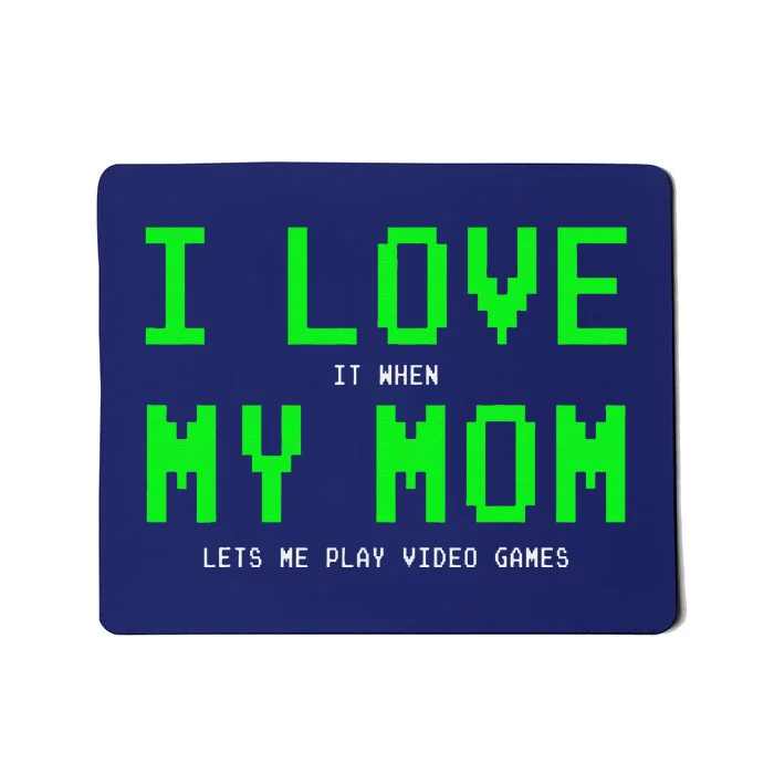 I Love My Mom Gamer Gifts For Teen Boy Video Games Mousepad