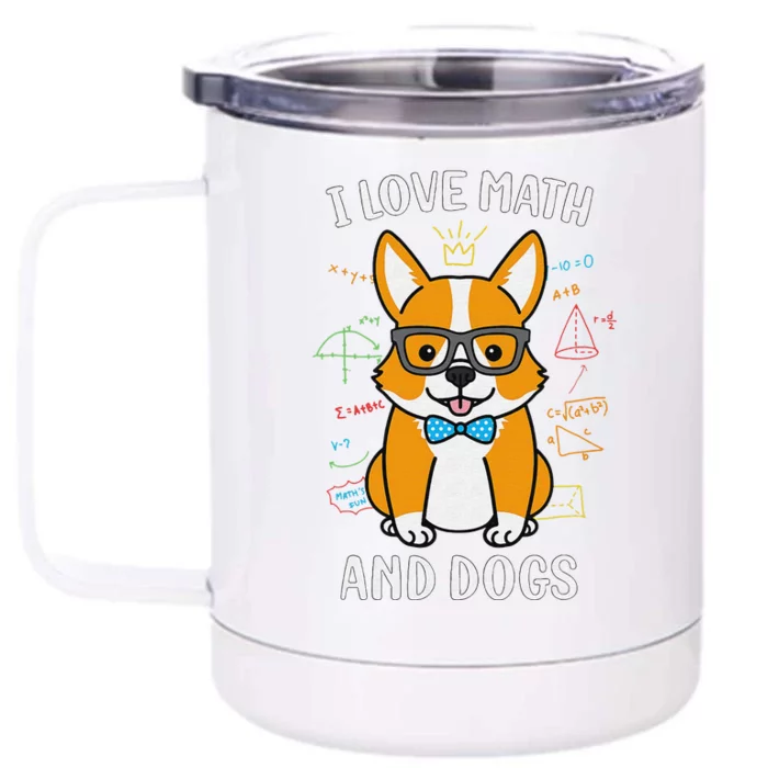 I Love Math And Dogs funny math teacher Front & Back 12oz Stainless Steel Tumbler Cup