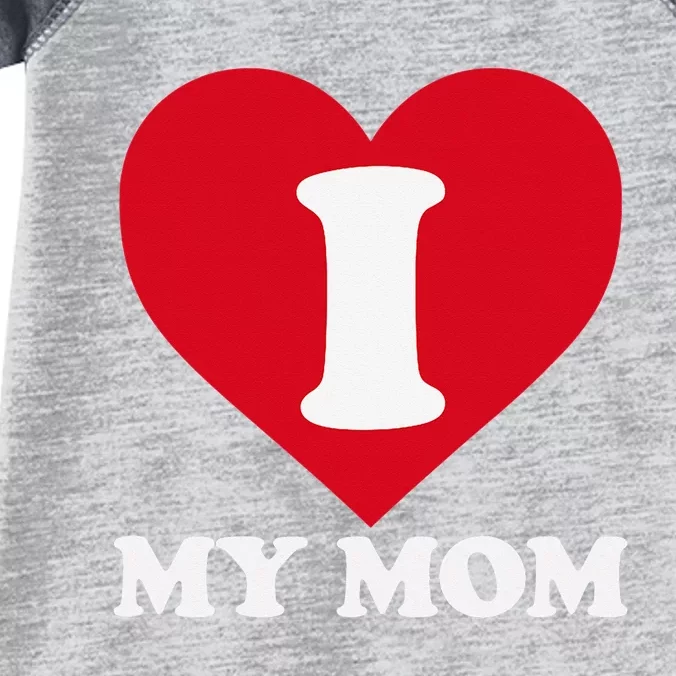 I love my Mom A gift for to show our super heroine our love Infant Baby Jersey Bodysuit