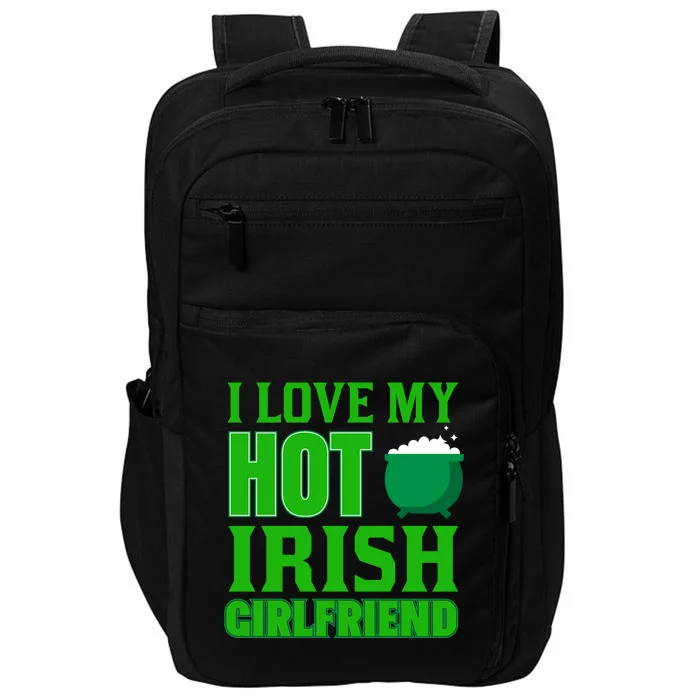 I Love My Hot Irish Girlfriend Impact Tech Backpack