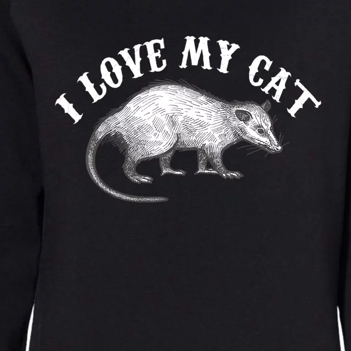 I Love My Cat Opossum Lovers Funny Opossum Gift Womens California Wash Sweatshirt