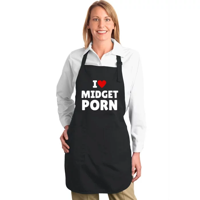 I Love Midget Porn Full-Length Apron With Pocket