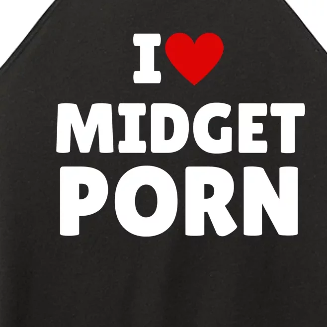 I Love Midget Porn Women’s Perfect Tri Rocker Tank